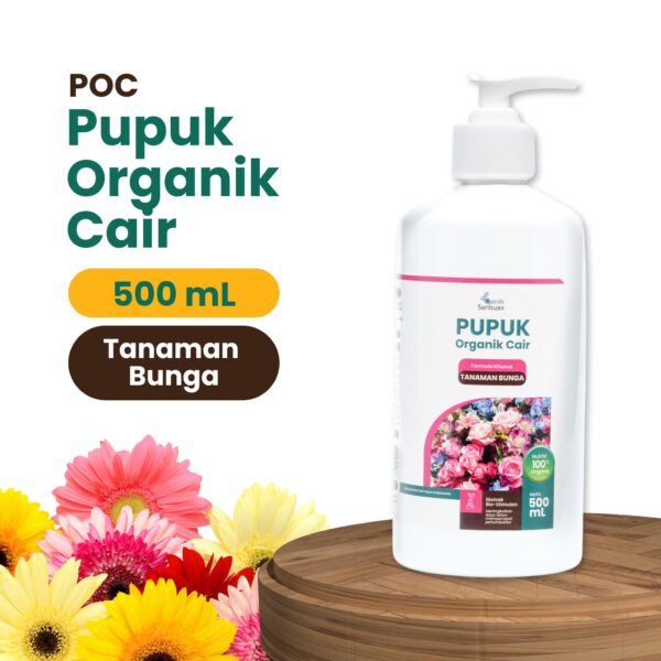 Pupuk Organik Cair POC Tanaman Bunga 500mL Nutrisi Pembungaan Subur & Indah 1 Pupuk Organik Cair POC Tanaman Bunga 500mL Nutrisi Pembungaan Subur & Indah