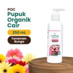 Pupuk Organik Cair POC Tanaman Bunga 250mL Nutrisi Pembungaan Subur dan Indah